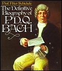 The Definitive Biography of P. D. Q. Bach