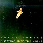 Julee Cruise - Floating Into The Night