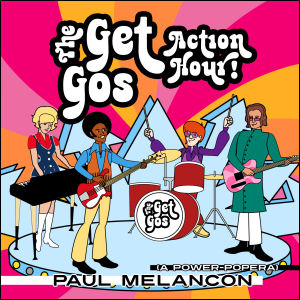The Get Gos Action Hour!