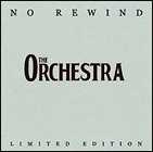 The Orchestra - No Rewind