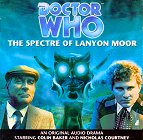 Doctor Who: The Spectre Of Lanyon Moor