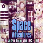 Space Adventures: Music from Doctor Who, 1963-1971