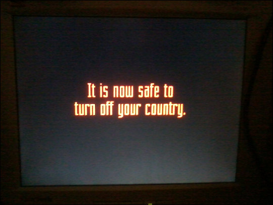 It is now safe to turn off your country