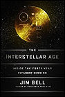 The Interstellar Age: Inside the Forty Year Voyager Mission
