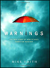 Warnings: The True Story Of How Science Tamed The Weather