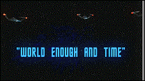 World Enough And Time