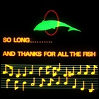 So Long, and thanks for all the fish