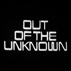 Out Of The Unknown