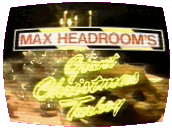 Max Headroom's Giant Christmas Turkey
