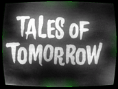 Tales Of Tomorrow