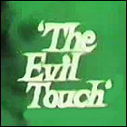 The Evil Touch