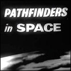 Pathfinders In Space