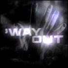 'Way Out